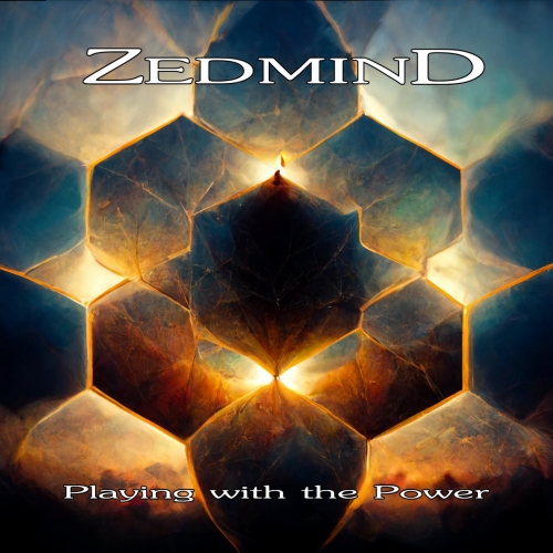 ZEDMIND - Playing with the Power (2022)