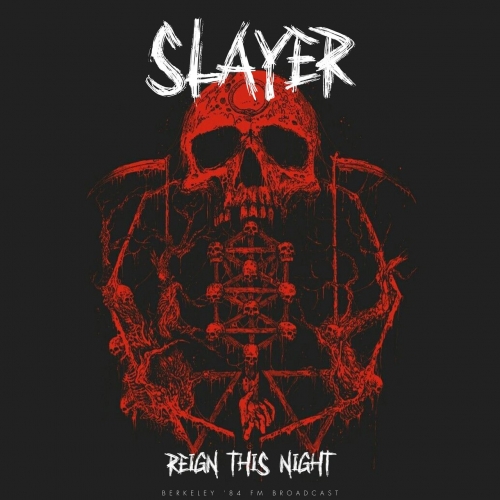 Slayer - Reign This Night (Live 1984) (2022)