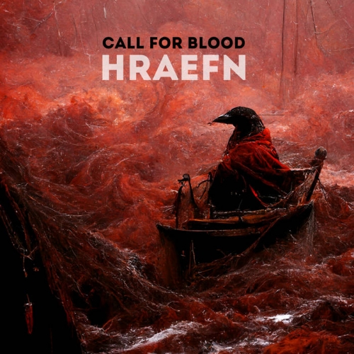 Hraefn - Call for Blood [EP] (2022)
