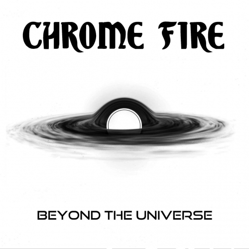Chrome Fire - Beyond The Universe (2022)