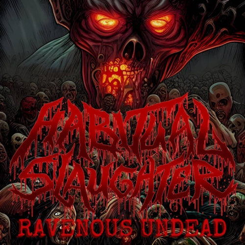 Habitual Slaughter - Ravenous Undead [EP] (2022)