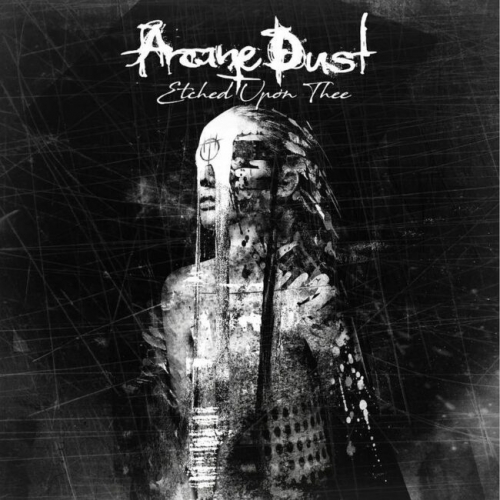 Arcane Dust - Etched Upon Thee (2022)