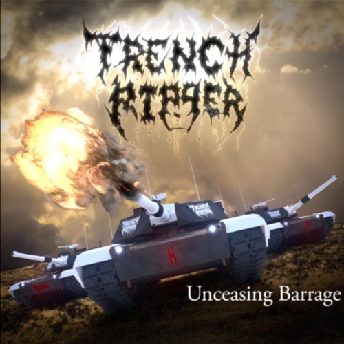 TrenchRipper - Unceasing Barrage (2022)