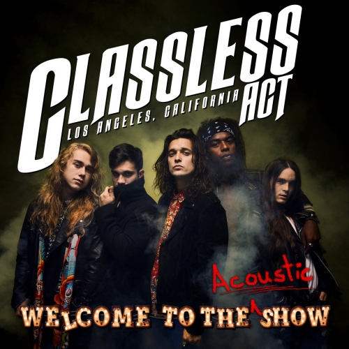 Classless Act - Welcome To The Acoustic Show (2022)