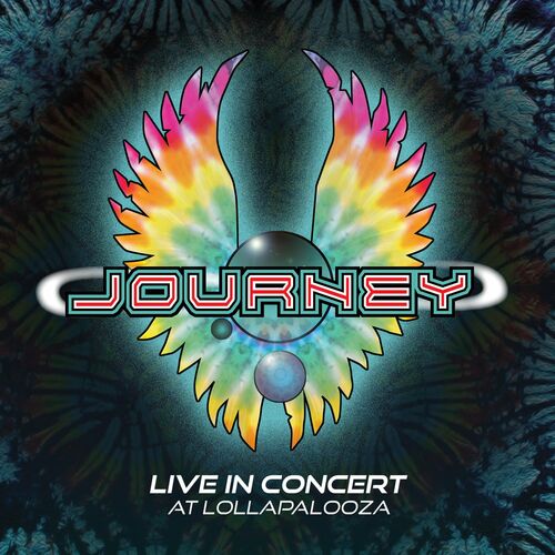 Journey - Live in Concert at Lollapalooza (2022) + Hi-Res + Blu-ray + BD-Rip