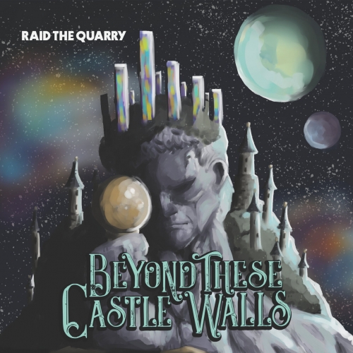 Raid the Quarry - Beyond These Castle Walls (2022)