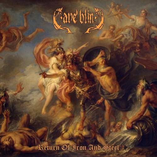 Cave Blind - Return of Iron and Steel (2022)