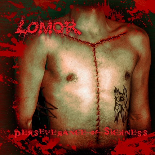 Lomor - Perseverance of Sickness (2022)
