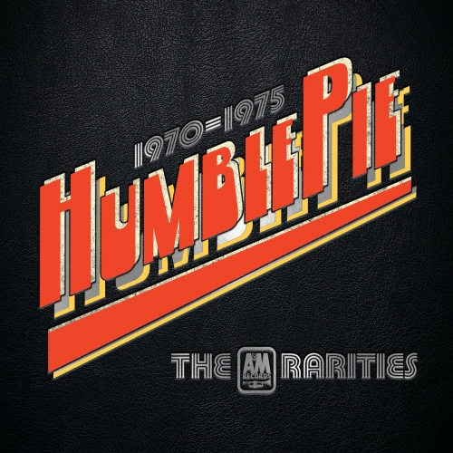 HUMBLE PIE - The A&M Rarities (1970-1975) (2022)