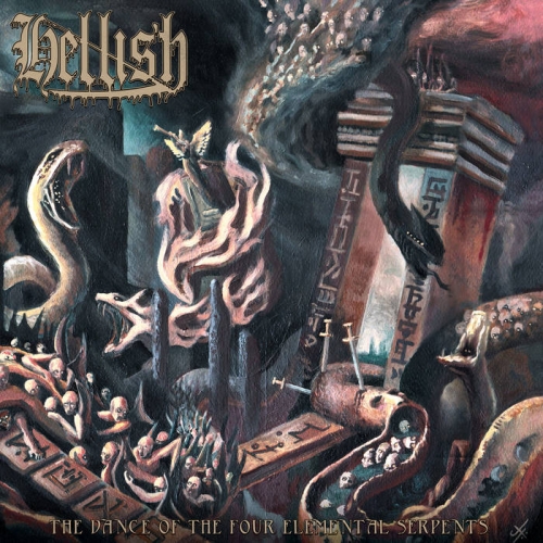 Hellish - The Dance of the Four Elemental Serpents (2022)