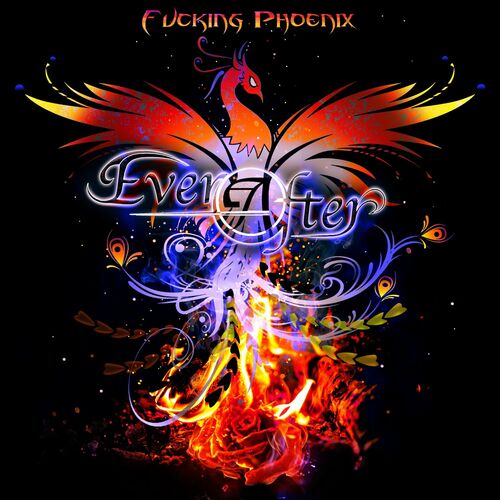 Ever After - Fucking Phoenix (2022)