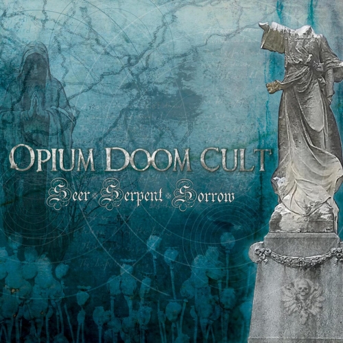 Opium Doom Cult - Seer-Serpent-Sorrow (2022)