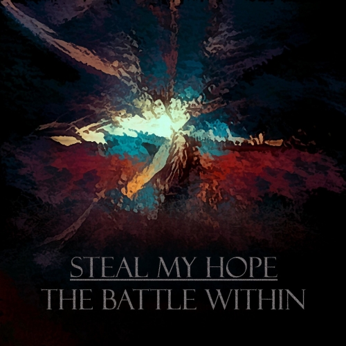 Steal My Hope - The Battle Within (2022)