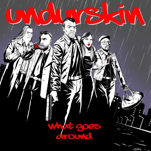 Undurskin - What Goes Around (2022)