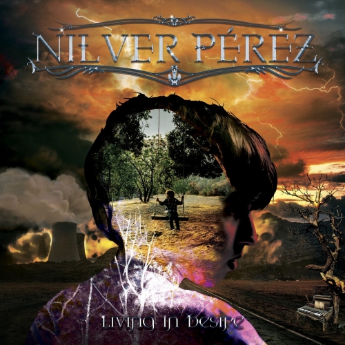 Nilver Perez - Living In Desire (2022) CD+Scans
