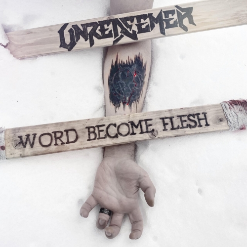 Unredeemer - Word Become Flesh (2022)