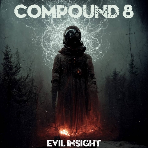 Compound 8 - Evil Insight (2023)