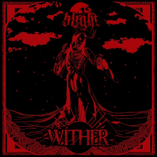 Blighthtx - Wither (2023)