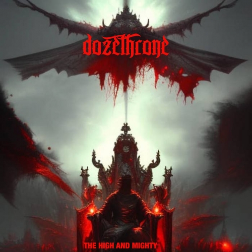 Dozethrone - The High and Mighty (2023)