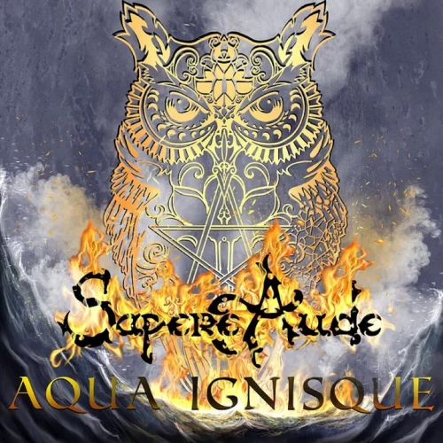 Sapere Aude - Aqua Ignisque (2023)