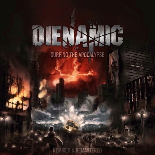 Dienamic - Surfing the Apocalypse [RE-RELEASE] (2022)
