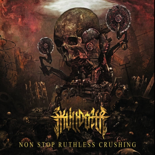 Skulldozer - Non Stop Ruthless Crushing (2023)