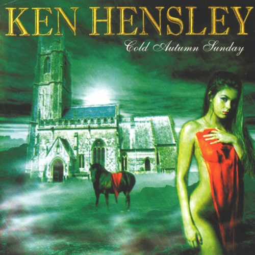 Ken Hensley - Cold Autumn Sunday (Expanded Edition) (Digital 2023)