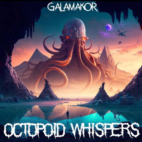 Galamakor - Octopo&#8203;&#239;&#8203;d Whispers (2023)