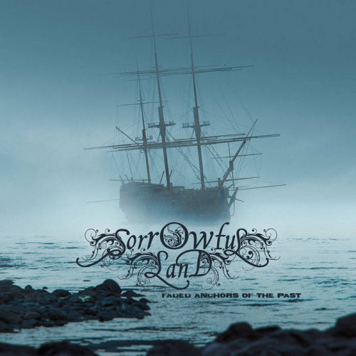 Sorrowful Land - Faded Anchors of the Past (2023)