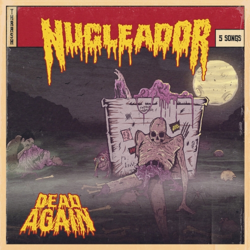 Nucleador - Dead Again (2023)