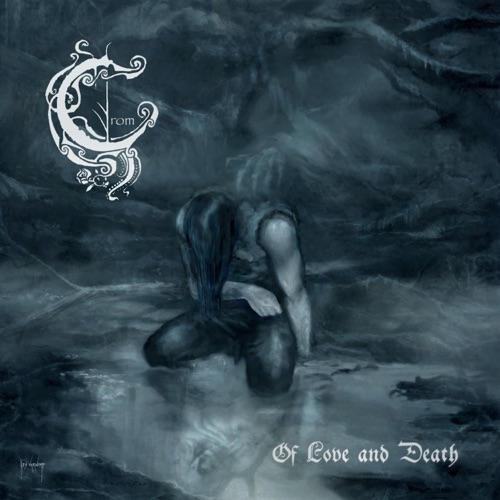 Crom - Of Love and Death (2011)