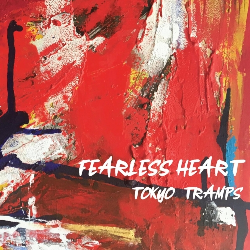 Tokyo Tramps - Fearless Heart (2023)
