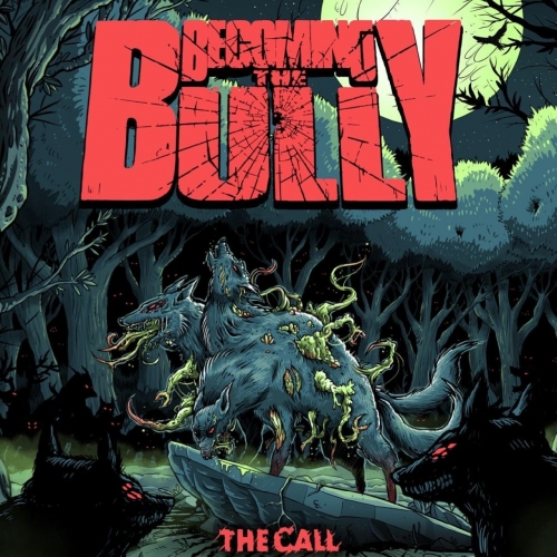Becoming The Bully - The Call (2023)