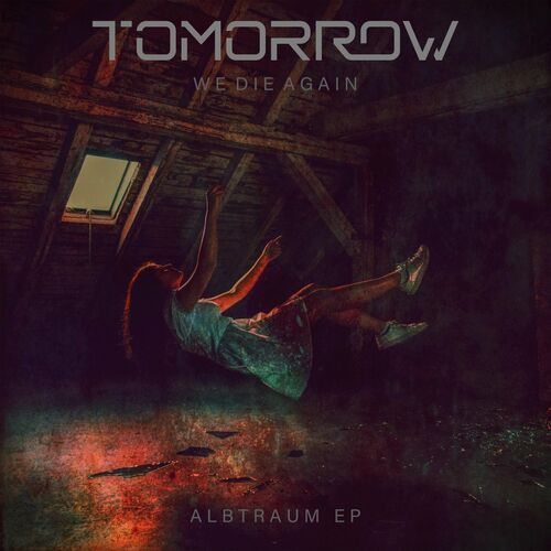 Tomorrow We Die Again - Albtraum - EP (2023)