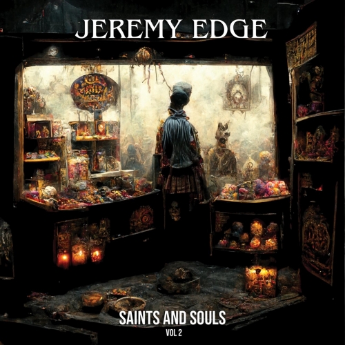 Jeremy Edge - Saints and Souls, Vol. 2 (2023)