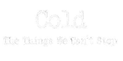 Cold - h hings W n't St (2019)