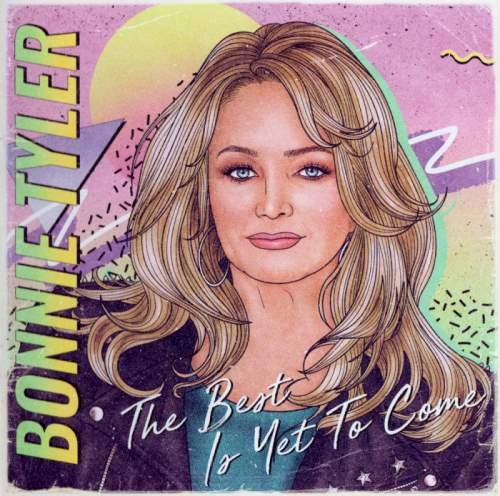 Bonnie Tyler - Тhе Веst Is Yеt То Соmе (2021)