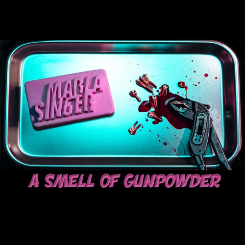 Marla Singer - A Smell Of Gun Powder (2023)