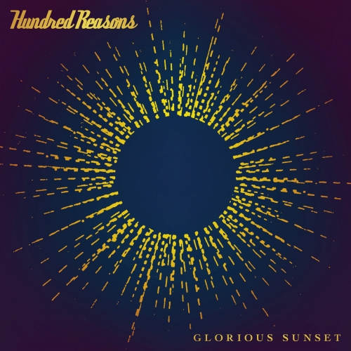 Hundred Reasons - Glorious Sunset (2023)