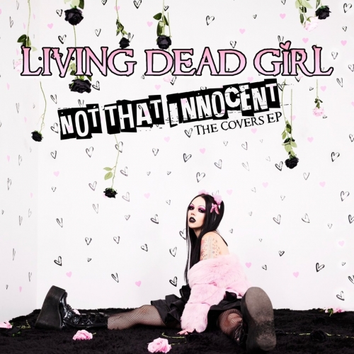 Living Dead Girl - Not That Innocent (The Covers EP) (2023)