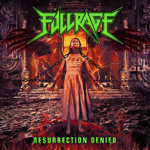 Fullrage - Resurrection Denied (2021)