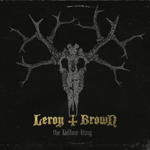 Leroy T. Brown - The Yellow King (2023)