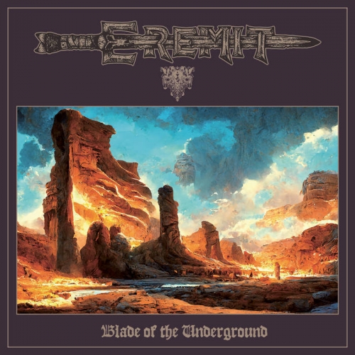 Eremit - Blade of the Underground [3CD] (2023)