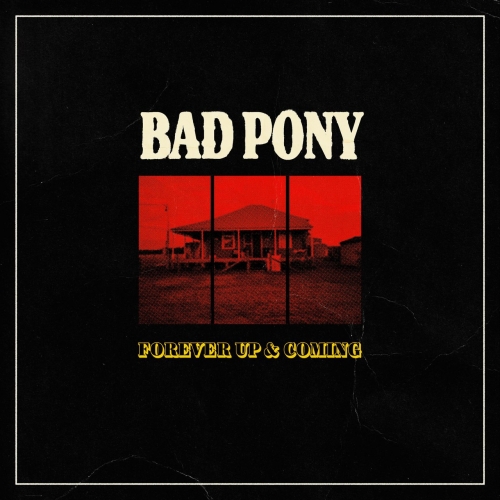 Bad Pony - Forever Up & Coming (2023)