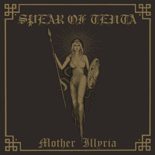Spear of Teuta - Mother Illyria (2022)