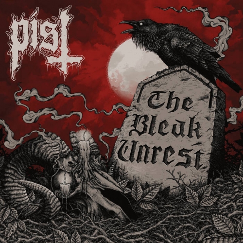 Pist - The Bleak Unrest (2023)