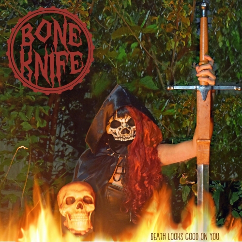 Bone Knife - Death Looks Good On You (2023)