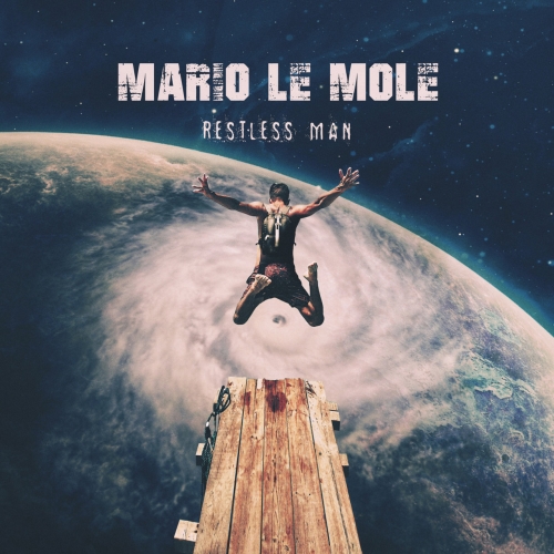 Mario Le Mole - Restless Man (2022)