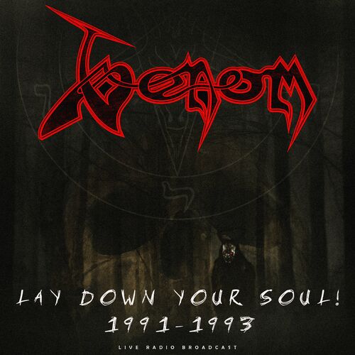 Venom - Lay Down Your Soul! Live 1991-1993 (live) (2023)