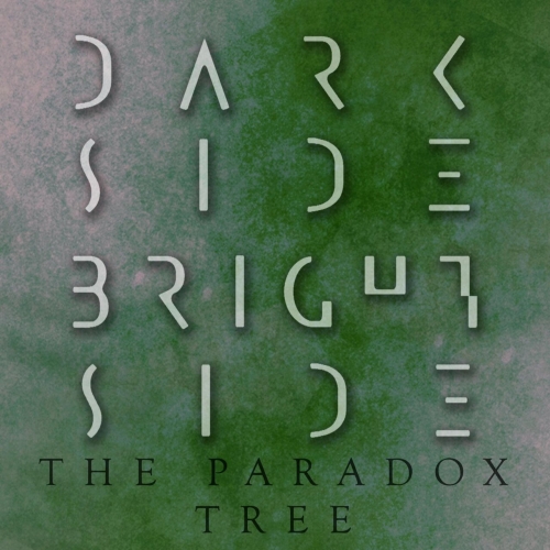 Dark Side Bright Side - The Paradox Tree (2023)